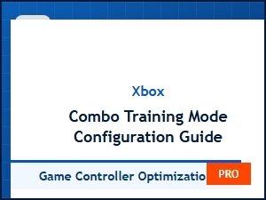 The Essential Xbox Combo Training Mode Configuration Guide